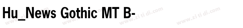 Hu_News Gothic MT B字体转换